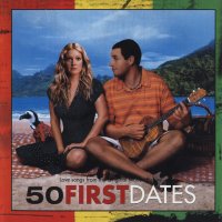 Обложка саундтрека к фильму "50 первых поцелуев" / 50 First Dates (2004)