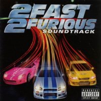 Обложка саундтрека к фильму "Двойной форсаж" / 2 Fast 2 Furious (2003)