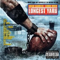 Обложка саундтрека к фильму "Всё или ничего" / The Longest Yard (2005)