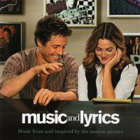 Обложка саундтрека к фильму "С глаз - долой, из чарта - вон!" / Music and Lyrics (2007)