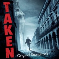 Обложка саундтрека к фильму "Заложница" / Taken (2008)