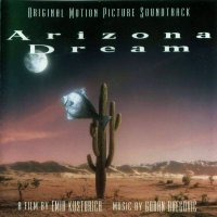 Обложка саундтрека к фильму "Аризонская мечта" / Arizona Dream (1993)