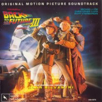 Обложка саундтрека к фильму "Назад в будущее 3" / Back to the Future Part III (1990)