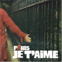 Обложка саундтрека к фильму "Париж, я люблю тебя" / Paris, je t'aime (2006)