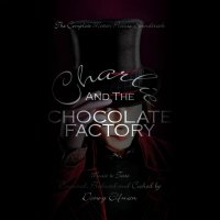 Обложка саундтрека к фильму "Чарли и шоколадная фабрика" / Charlie and the Chocolate Factory (2005)