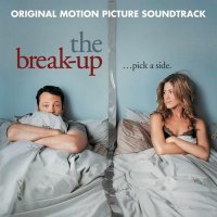 Обложка саундтрека к фильму "Развод по-американски" / The Break-Up (2006)