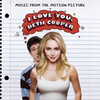 Обложка саундтрека к фильму "Ночь с Бет Купер" / I Love You, Beth Cooper (2009)