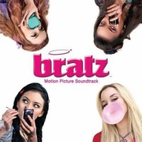 Обложка саундтрека к фильму "Братц" / Bratz (2007)
