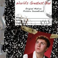 Обложка саундтрека к фильму "Самый лучший папа" / World's Greatest Dad (2009)