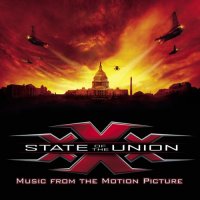 Обложка саундтрека к фильму "Три икса 2: Новый уровень" / xXx: State of the Union (2005)