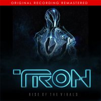 Обложка саундтрека к фильму "Трон: Наследие (Трон 1.5: Восстание вирусов)" / Tron 1.5: Rise of the Virals (2010)
