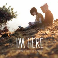Обложка саундтрека к фильму "Я здесь" / I'm Here (2010)