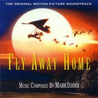 Обложка саундтрека к фильму "Летите домой" / Fly Away Home (1996)