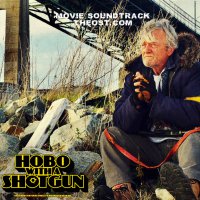 Обложка саундтрека к фильму "Бомж с дробовиком" / Hobo with a Shotgun (2011)