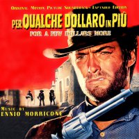 Обложка саундтрека к фильму "На несколько долларов больше" / Per qualche dollaro in più: Score (1965)