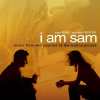 Обложка саундтрека к фильму "Я - Сэм" / I Am Sam (2001)