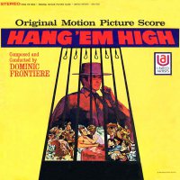 Обложка саундтрека к фильму "Вздерни их повыше" / Hang 'Em High (1968)