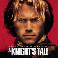 Обложка саундтрека к фильму "История рыцаря" / A Knight's Tale (2001)