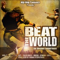 Обложка саундтрека к фильму "Зажечь мир" / Beat the World (2011)