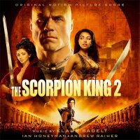 Обложка саундтрека к фильму "Царь скорпионов 2: Восхождение воина" / The Scorpion King: Rise of a Warrior (2008)