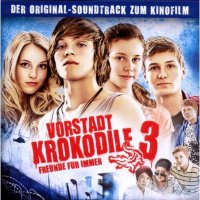 Обложка саундтрека к фильму "Деревенские крокодилы 3" / Vorstadtkrokodile 3 (2011)