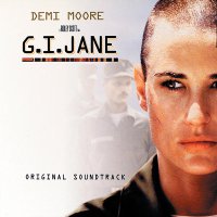 Обложка саундтрека к фильму "Солдат Джейн" / G.I. Jane (1997)