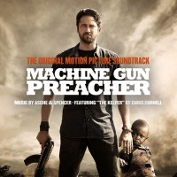 Обложка саундтрека к фильму "Проповедник с пулеметом" / Machine Gun Preacher (2011)