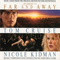 Обложка саундтрека к фильму "Далеко - далеко" / Far and Away (1992)