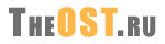 TheOST.ru - все официальные саундтреки... TheOST.ru - все официальные саундтреки...